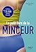 Le Petit Livre de la minceur 2021, calories, glucides, lipides... + de 3 600 aliments décryptés