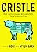Gristle: From Factory Farms to Food Safety (Thinking Twice About the Meat We Eat)