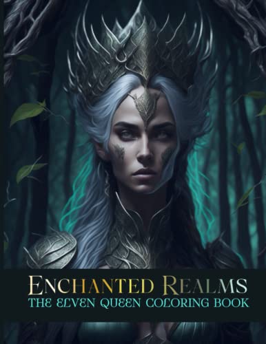 Enchanted Realms: Ethereal elven queen coloring pages for adultsElven Queen Coloring Book, Intricate fantasy, characters color
