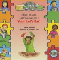 Yum! Let's Eat! in French and English (English and French Edition) 1846115671 Book Cover