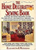 The Home Decorating Sewing Book 0025881906 Book Cover