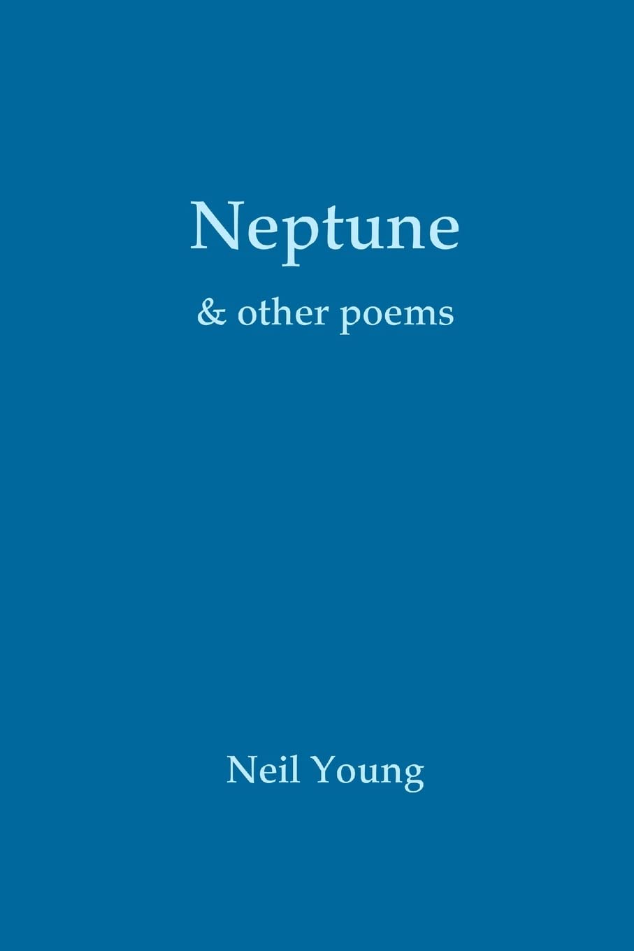 Neil Young - Neptune & Other Poems - Paperback Book
