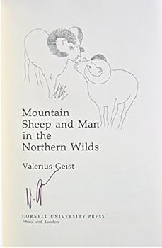 Hardcover Mountain Sheep and Man in the Northern Wilds by Geist, Valerius (1975) Hardcover Book