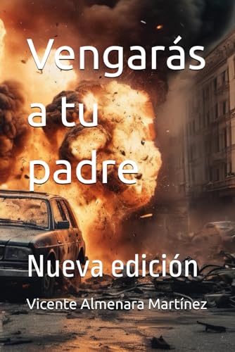 Vengarás a tu padre: Nueva edición