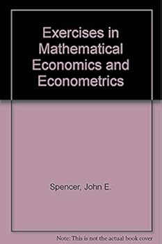 Hardcover Exercises in Mathematical Economics and Econometrics Book