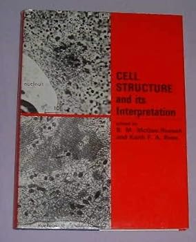 Cell Structure and Its Interpretation