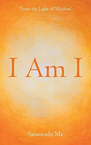 I Am I: 'From the Light of Wisdom'