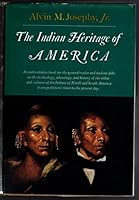 The Indian Heritage of America. An Authoritative Book for the General Reader and Student Alike on the Archeology, Ethnology, and History of the Tribes and Cultures of the Indians of North and South Am B000LF59DC Book Cover