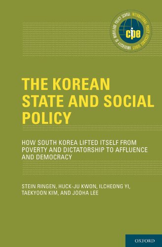 The Korean State and Social Policy: How South Korea Lifted Itself from Poverty and Dictatorship to Affluence and Democracy (International Policy Exchange) (English Edition)