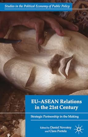 EU-ASEAN Relations in the 21st Century: Strategic Partnership in the Making 2012th Edition book cover