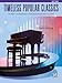 Top 40 Essential Piano Arrangements: Arrangements of the Most-Requested Popular Classics (Easy Piano) (Timeless Popular Classics)