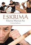 Eskrima: Filipino Martial Art