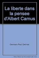 La liberte dans la pensee d'Albert Camus B0083VD6LI Book Cover