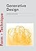 Generative Design: Form-finding Techniques in Architecture (Form + Technique)