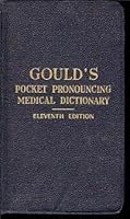 Gould's Pocket Pronouncing Medical Dictionary B003PCGL1M Book Cover