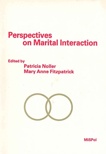Perspectives on Marital Interaction (Monographs in Social Psychology of Language, 1)