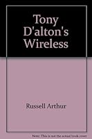 Tony D"alton"s Wireless B00474UOBA Book Cover