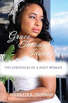 Paperback Grace Through Insanity: The Struggles of a Holy Woman Book