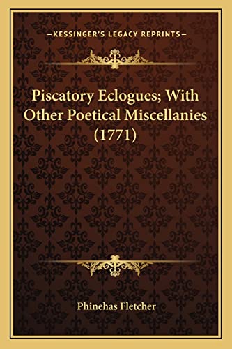 Piscatory Eclogues; With Other Poetical Miscellanies (1771)