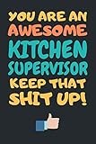 Photo Gallery kitchen supervisor gifts: blank lined notebook journal diary paper, a funny and appreciation gift for kitchen supervisor to write in (volume 4) Photo Gallery kitchen supervisor gifts: blank lined notebook journal diary paper, a funny and appreciation gift for kitchen supervisor to write in (volume 4)