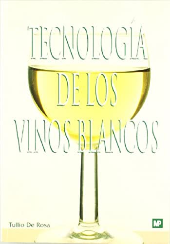 Tecnología de los vinos blancos (Enología, Viticultura)