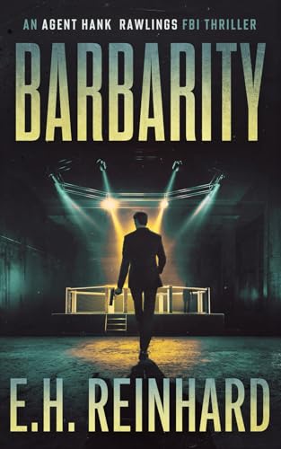 Barbarity (An Agent Hank Rawlings FBI Thriller)
