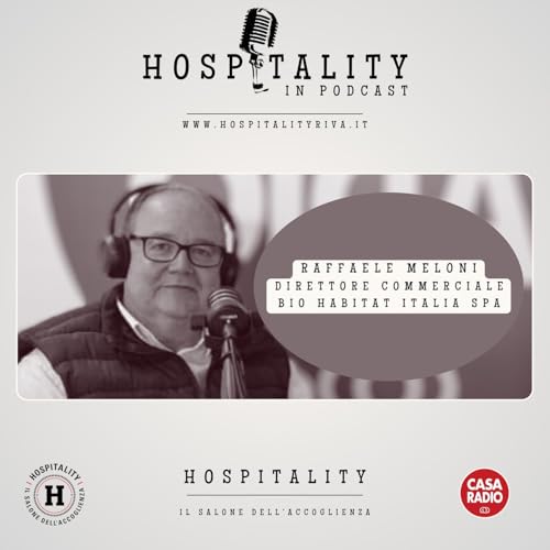 HOSPITALITY 2024 - Intervista con Raffaele Meloni di BIO HABITAT