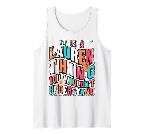 It's Lauren Thing You Wouldn't Understand, Lauren Groovy Camiseta sin Mangas