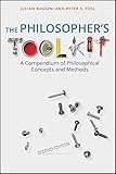 The Philosopher's Toolkit: A Compendium of Philosophical Concepts and Methods