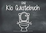  Klo Gästebuch: Klo Gästebuch - Lustiges Geschenk zum Einzug - Einzugsgeschenk für Männer, Frauen und Paare