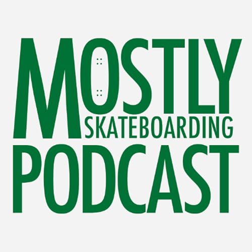 Guy Mariano at 50 and Skate Leagues. April 5, 2026. Mostly Skateboarding Podcast.