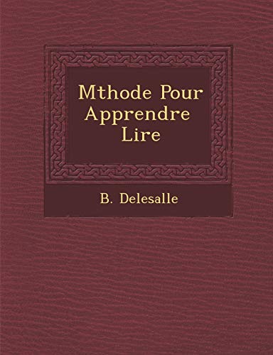 M Thode Pour Apprendre Lire (French Edition)