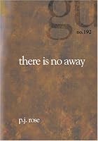 There Is No Away 1588981924 Book Cover