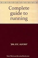 Complete Guide To Running 0600385213 Book Cover