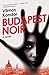 BUDAPEST NOIR