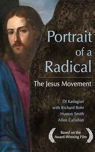 Portrait of a Radical: The Jesus Movement