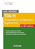  Aide-mémoire - TDA/H: 57 notions
