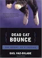 Dead Cat Bounce: The Skinny on E-Vesting 0130907413 Book Cover