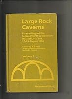 Large Rock Caverns: Proceedings of the International Symposium, Helsinki, Finland, 25-28 August 1986 0080340784 Book Cover