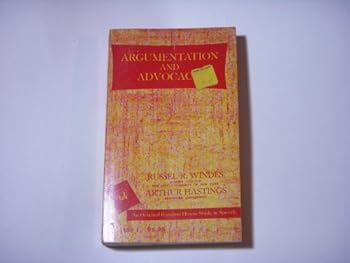 Unknown Binding Argumentation & advocacy (Studies in speech) Book
