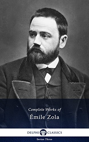 Delphi Complete Works of Emile Zola (Illustrated)