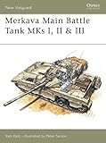 Merkava Main Battle Tank MKs I, II & III (New Vanguard, 21)