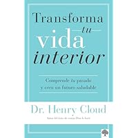 Transforma Tu Vida Interior: Comprende Tu Pasado Y Crea Un Futuro Saludable / Changes That Heal