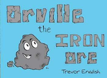 Paperback Orville the Iron Ore Book