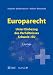 Europarecht: Unter Einbezug des Verhältnisses Schweiz?EU - Breitenmoser, Stephan, Weyeneth, Robert