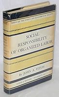 Social Responsibilities of Organized Labor B001IP7KYA Book Cover