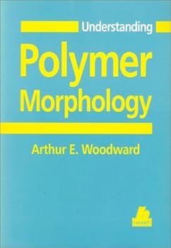 Paperback Understanding Polymer Morphology (Hanser Understanding Books) Book
