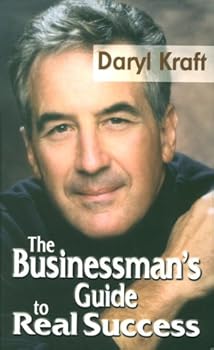 Paperback The Businessman's Guide to Real Success Book