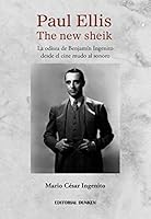 Paul Ellis, The new sheik. La odisea de BENJAMIN INGENITO desde el cine mudo al sonoro 9877636352 Book Cover