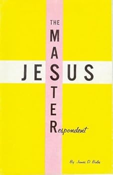 Jesus, the Master Respondent